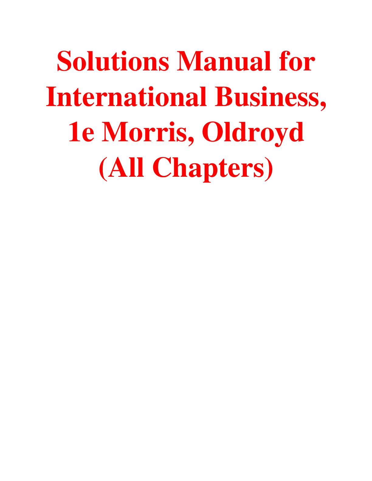 Preview of International Business, 1e Morris, Oldroyd (Solutions Manual)
